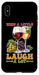 Coque pour iPhone XS Max Wine A Little Laugh A Lot Relaxation