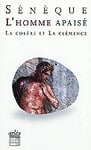 L'Homme apaisé (NE) la colère et la clémence (Broché)