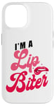 iPhone 14 Sexual Naughty I'm A Lip Biter Case