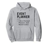 Funny Appreciation Day Professional Event Planner Pullover Hoodie