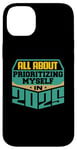 iPhone 14 Plus All About Prioritizing Myself In 2025 Mindfulness Self Love Case