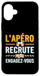 Coque pour iPhone 16 Plus L'Apéro Recrute Engagez-vous Humour Convivialité Amusant