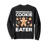 Professional cookie eater, christmas gingerbread man biscuit Sweatshirt