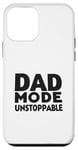 iPhone 12 mini Dad Mode Unstoppable Funny Dad Life Humor Case