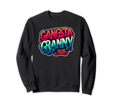 Gangsta Granny Gangster Grandma Grandmother Sweatshirt