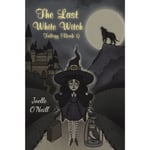 The Last White Witch (häftad, eng)