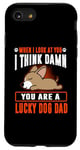 Coque pour iPhone SE (2020) / 7 / 8 Chihuahua You Are A Lucky Dog Dad Funny Puppy Dogs Lovers