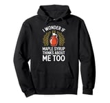 Maple Syrup Tree Sap Hobbyist Tapping Sugaring Canada Pullover Hoodie