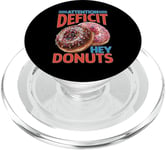 Attention Deficit Hey Donuts Jeux de mots sur le TDAH ---- PopSockets PopGrip pour MagSafe