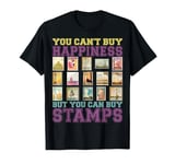 You Can't Buy Happiness But You Can Buy Stamps Collecting T-Shirt