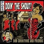 Corritore Bob & Friends - Doin' The Shout! (CD)