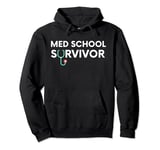 Funny Med School Graduation Gift Idea for Medical Students Pullover Hoodie