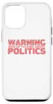 Coque pour iPhone 15 Avertissement Risque de parler de politique