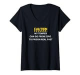 Womens My Temper Can Go From Zero To Prison Real Fast V-Neck T-Shirt