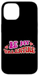 iPhone 14 Be My Valentine Love Message Case