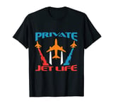 Private Jet Life T-Shirt T-Shirt