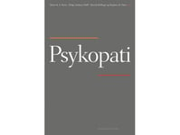 Psykopati | Henrik Andershed Henrik Belfrage Sune Bo Hansen David J. Cooke Linda Gröning Stephen D. Hart Helge Andreas Hoff Mickey Toftkjær Kongerslev Mette K. F. Kreis Caroline Logan Liselotte Pedersen Knut Rypdal Erik Simonsen Catherine Tuvblad |