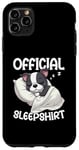 iPhone 11 Pro Max Official Sleepshirt Boston Terrier Sleepyheads Napping Case