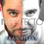 Fran Rivera  Imperfecto  CD