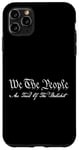 iPhone 11 Pro Max We The People are Tired of Bullshit Case