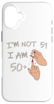 iPhone 16 Plus Im Not 51, I Am 50 Plus 1 Middle Finger, 51st bday 1973 Case