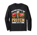 Building Muscle One Protein Shake at a Time Weight Lifting Long Sleeve T-Shirt