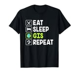 Funny GIS Specialists Eat Sleep GIS Repeat T-Shirt