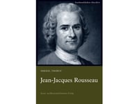 Jean-Jacques Rousseau | Mikkel Thorup | Språk: Danska