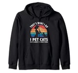 That’s What I Do I Pet Cats Play Clarinet and I Know Things Zip Hoodie