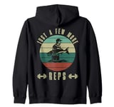 Funny Fishing Strength Training Just a Few More Reps Fishing Zip Hoodie