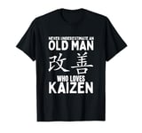 Kaizen Coach Never Underestimate An Old Man Who Loves Kaizen T-Shirt