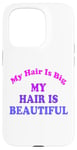 Coque pour iPhone 15 Pro Love Big My Hair Is Beautiful Afro Bouclés Rose