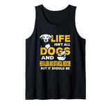 Funny Life Isn't All Dogs And Herbalism Botanical Medicine Tank Top