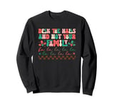 Deck The Halls And Not Your Family Holiday Fun Sweatshirt