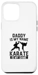Coque pour iPhone 15 Plus Papa est mon nom Le karaté est mon jeu - Karate Daddy
