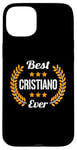 Coque pour iPhone 15 Plus Best Cristiano Ever Dicton amusant Prénom Cristiano