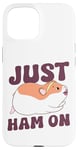 iPhone 15 Cute Hamster Just Ham On Case