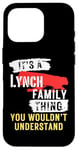 Coque pour iPhone 16 Pro It's A Lynch Family Thing Funny Men's and Women's