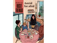 Huset Fremad - Astrid For Altid | Marianne Verge | Språk: Dansk