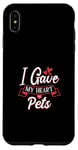 Coque pour iPhone XS Max I Gave My Heart To Pets Propriétaire pour animaux