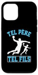 Coque pour iPhone 13 Pro Tel père tel fils accessoire ballon handball humour