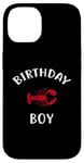 iPhone 14 Birthday Boy LOBSTER T-Shirt LOBSTER Shirt for Birthday Case