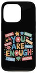 iPhone 13 Pro You Are Enough Dear Person Motivational Inspiring Hope Core Case