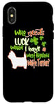 Coque pour iPhone X/XS I Have A West Highland White Terrier Dog St Patricks Day