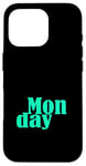 Coque pour iPhone 16 Pro Bleu sarcelle Aqua Monday Days Of The Week Teal Aqua Graphic