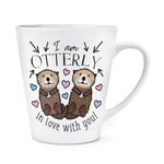 I Am Otterly In Love With You 12oz Latte Mug Cup Funny Valentines Day Girlfriend