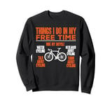 Bicycle Funny Watch Cycling Research About Cycling Sweatshirt