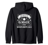 Winter Is Made For Moon Rituals Celestial Magic Zip Hoodie