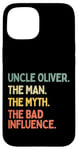 Coque pour iPhone 15 Citation de l'oncle Oliver The Man The Myth The Bad Influence