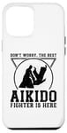 iPhone 12 Pro Max Don't worry the best Aikido fighter is there - Aikido Case